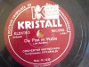 78rpm record KRISTALL MEIN SCHONES SORRANT /POST IM WALDE ORCHESTRA WOITSCHACH 25cms