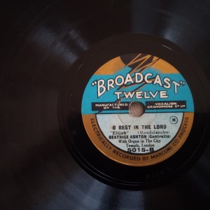 78rpm BROADCAST TWELVE , O REST IN THE LORD / OMBRA MAI FU Beatrice Ashton 25cms