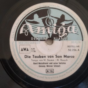 Δισκος 78 στροφων SHELLAC 78rpm AMIGA DIE TAUBEN VON SAN MARCO Gerd Natschinski LIEBER KLEINER FREUND 25cms